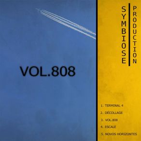 Download track Vol. 808 Symbiose Production