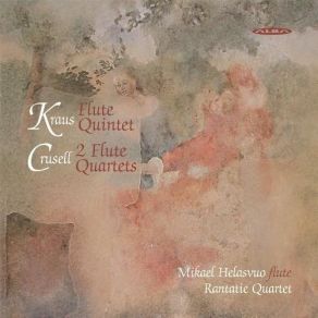 Download track 4. Crusell: Flute Quartet In D Minor Op. 4 - I. Allegro Molto Agitato Mikael Helasvuo, Rantatie Quartet