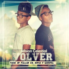 Download track Volver Mision Celestial