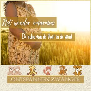 Download track Vroege Echo’s Van Het Leven Relaxation Music For Pregnant WomenOntspannen Zwanger