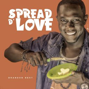 Download track Spread D'Love Brandon Best