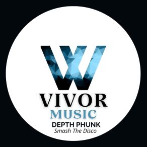 Download track Smash The Disco Depth Phunk