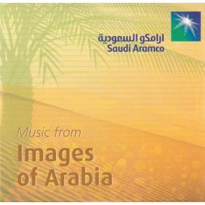 Download track Images Of Arabia Track 06 Saudi Aramco