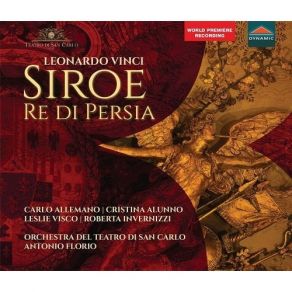 Download track 6. Atto Primo Scena Sesta - Siroe Non Parli?  Laodice Siroe Leonardo Vinci