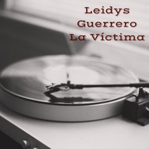 Download track Lo Que Siento Por Mi Tierra Leidys Guerrero