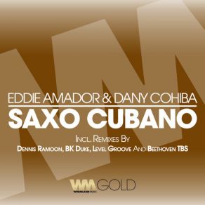 Download track Saxo Cubano (Oiginal Mix) Eddie Amador, Dany Cohiba