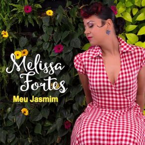 Download track Meu Jasmim (Radio Edit) MELISSA FORTES