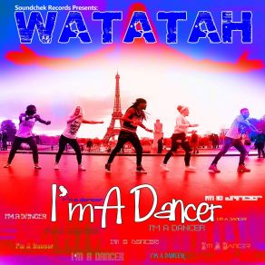 Download track I'm A Dancer Watatah