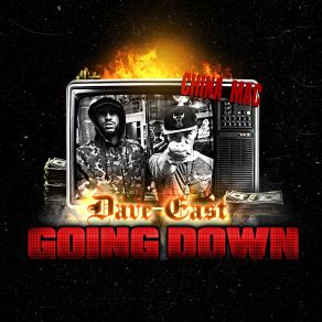 Download track Going Down Dave East, China Mac