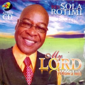 Download track Jesus Is My Bestfriend Rev Sola Rotimi