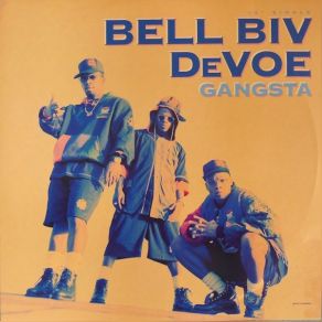 Download track Gangsta (Instrumental) Bell Biv DeVoe