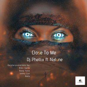 Download track Close To Me (Deep Tone Remix) DJ Phellix