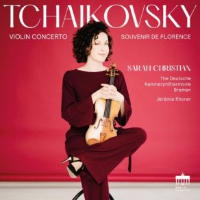 Download track Tchaikovsky Souvenir De Florence, Op. 70 I. Allegro Con Spirito Deutsche Kammerphilharmonie Bremen, Jeremie Rhorer, Sarah Christian