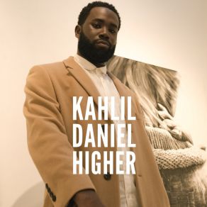 Download track High (Intro) / Higher Kahlil Daniel