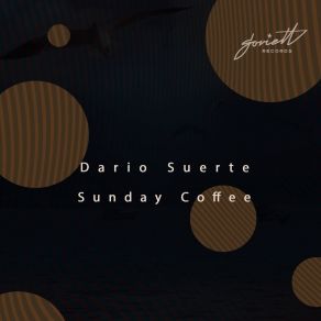 Download track Sunday Coffee (With Milk Mix) Dario SuerteThe Milk