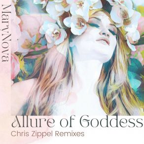 Download track Allure Of Goddess (Chris Zippel Remix Extended) Chris Zippel