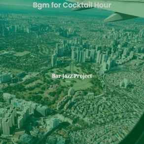 Download track Groovy Music For Happy Hour Bar Jazz Project