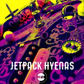 Download track It Means Nothing Jetpack Hyenas