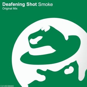 Download track Smoke Deafening Shot