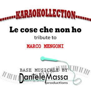 Download track Le Cose Che Non Ho (Base Musicale) [Tribute To Marco Mengoni] Daniele Massa