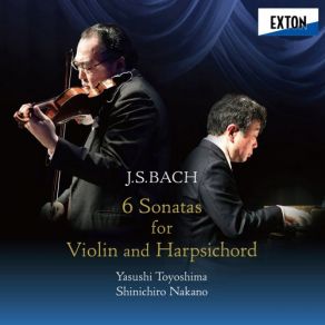 Download track Sonata For Violin And Cembalo No. 4 In C Minor, BWV. 1017: 2. Allegro Yasushi Toyoshima, Shinichiro Nakano