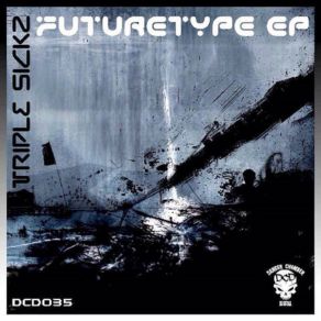 Download track Futuretype Triple Sickz