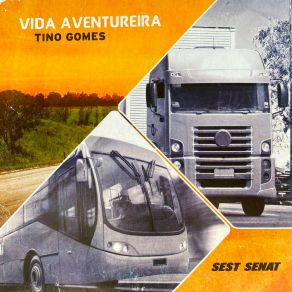 Download track Vida Aventureira Tino Gomes