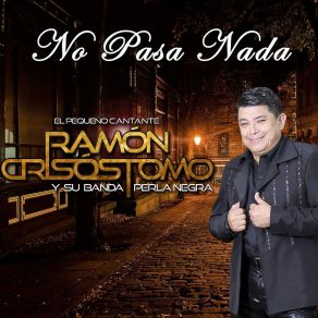 Download track Y Tengo Miedo Ramón Crisostomo