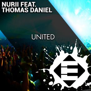 Download track United (Original Mix) Daniel Thomas, Nurii