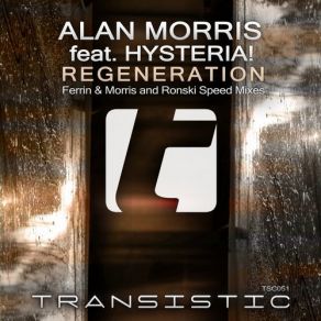 Download track Regeneration (Ronski'speed Remix) Alan Morris, The Hysteria