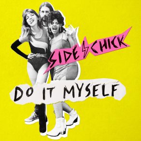 Download track Do It Myself Side Chick