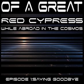 Download track A Century Dream Of Her Of A Great Red Cypress