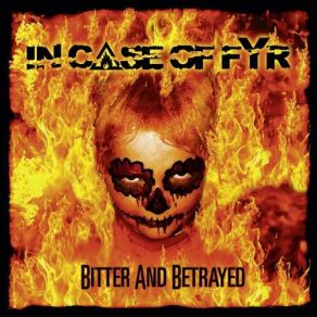 Download track Bitter And Betrayed In Case Of Fyr