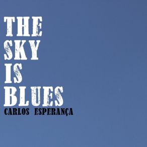 Download track The Sky Is Blues Carlos Esperança