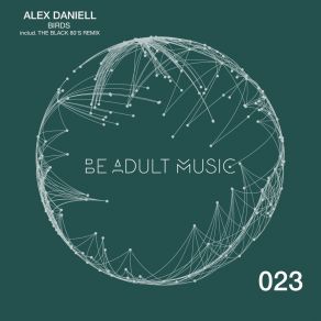 Download track Birds (The Black 80s Remix) Alex Daniell