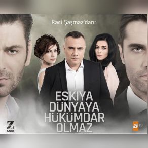 Download track Ölürüz De (Eşkıya Dünyaya Hükümdar Olmaz Orijinal Dizi Müzikleri) Ayfer Vardar