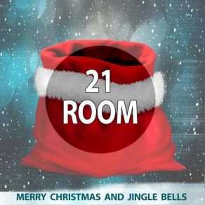 Download track Merry Christmas (Original Mix) 21 ROOM