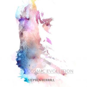 Download track Cosmic Evolution Stephen Verrall