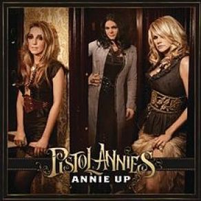 Download track I Feel A Sin Comin' On Pistol Annies