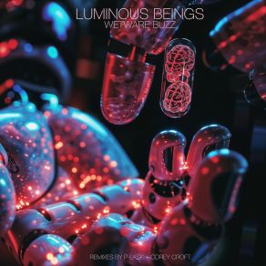 Download track Wetware Buzz (Corey Croft Remix) Luminous BeingsCorey Croft