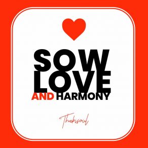 Download track Sow Love Thabisoul