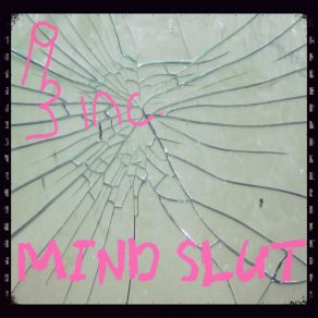 Download track Mind Slut 193 Inc