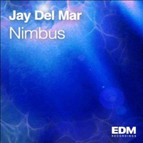 Download track Nimbus (Original Mix) Jay Del Mar