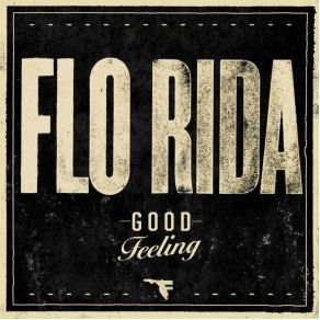 Download track Good Feeling Flo Rida