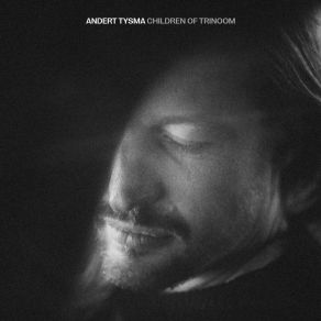 Download track Children Of Trinoom Andert Tysma