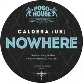 Download track Nowhere (Danny J Lewis Dub) CalderaDanny J Lewis