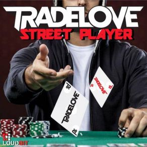 Download track Street Player (Club Mix) Tradelove