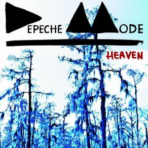 Download track Heaven (Album Version) Depeche Mode