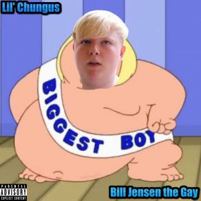 Download track Bill Jensen III: The Rise Of The Fat Ass Lil' ChungusBill Jensen