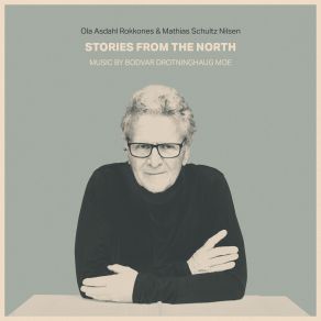 Download track Stories From The North: Be Prepared Ola Asdahl Rokkones, Mathias Schultz Nilsen